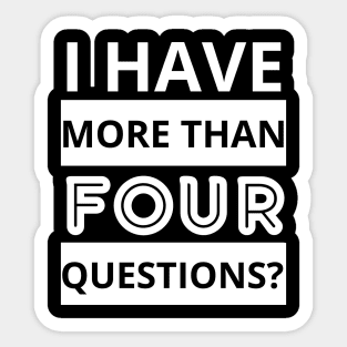 i have more than four questions Sticker